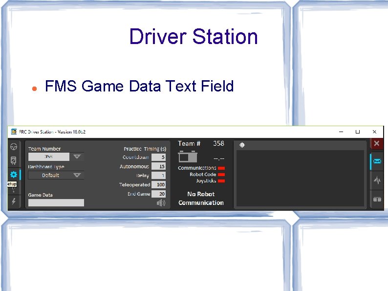 Driver Station FMS Game Data Text Field 