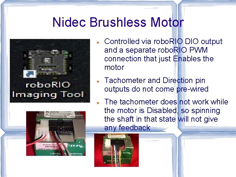 Nidec Brushless Motor Controlled via robo. RIO DIO output and a separate robo. RIO