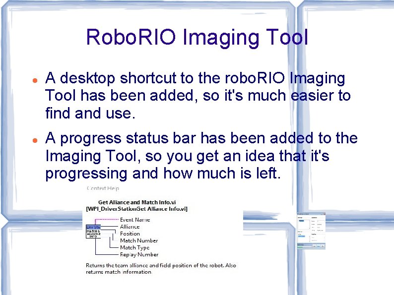 Robo. RIO Imaging Tool A desktop shortcut to the robo. RIO Imaging Tool has