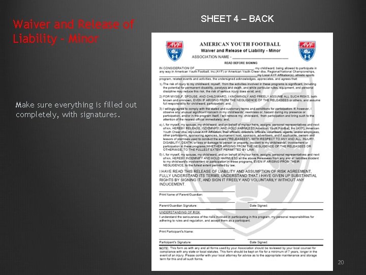 Waiver and Release of Liability – Minor SHEET 4 – BACK Make sure everything Waiver and Release of Liability – Minor SHEET 4 – BACK Make sure everything
