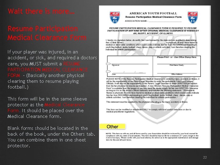 Wait there is more… Resume Participation Medical Clearance Form If your player was injured, Wait there is more… Resume Participation Medical Clearance Form If your player was injured,