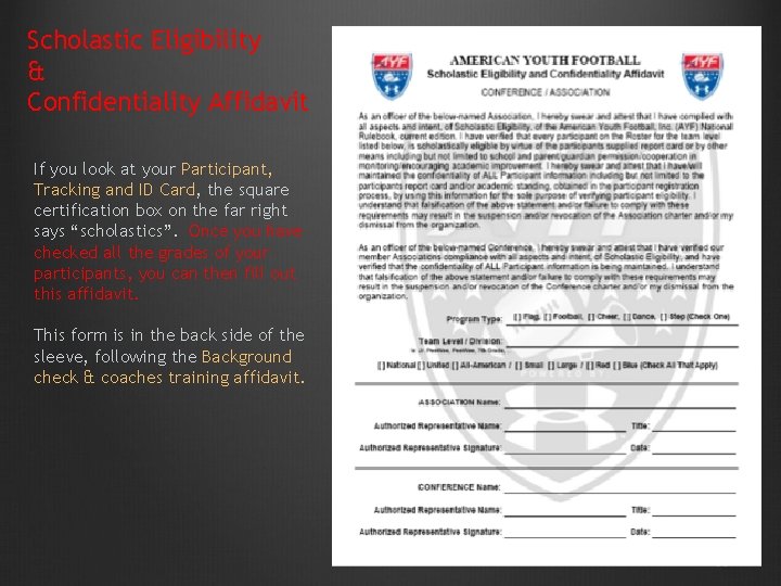 Scholastic Eligibility & Confidentiality Affidavit If you look at your Participant, Tracking and ID Scholastic Eligibility & Confidentiality Affidavit If you look at your Participant, Tracking and ID