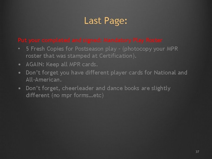 Last Page: Put your completed and signed: Mandatory Play Roster • 5 Fresh Copies Last Page: Put your completed and signed: Mandatory Play Roster • 5 Fresh Copies