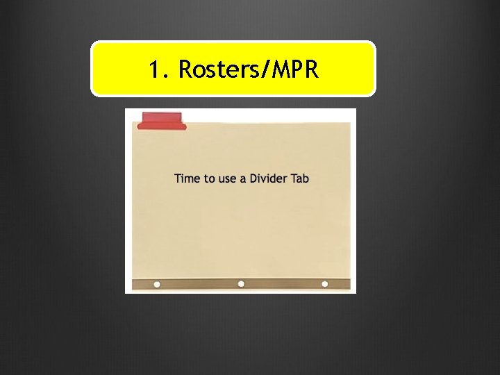 1. Rosters/MPR 1. Rosters/MPR