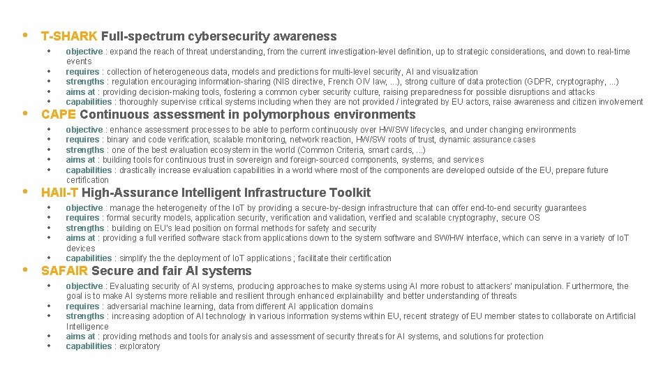  • T-SHARK Full-spectrum cybersecurity awareness • • • CAPE Continuous assessment in polymorphous