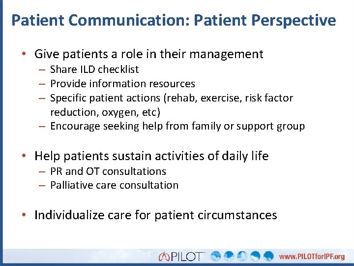 Patient Communication: Patient Perspective • Give patients a role in their management – Share