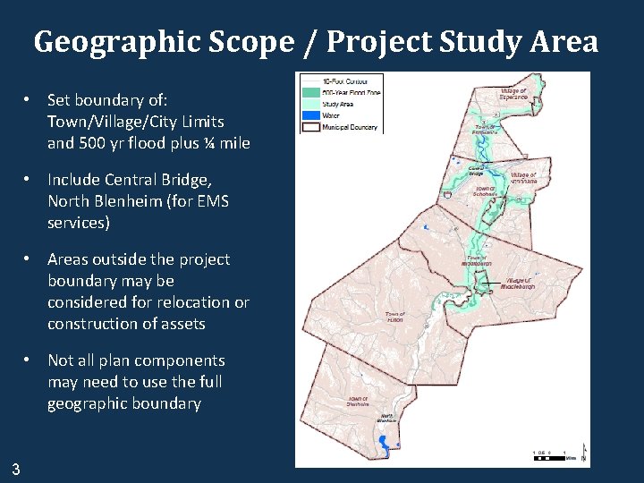 Geographic Scope / Project Study Area • Set boundary of: Town/Village/City Limits and 500