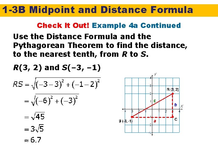 1 -3 B Midpoint and Distance Formula Check It Out! Example 4 a Continued