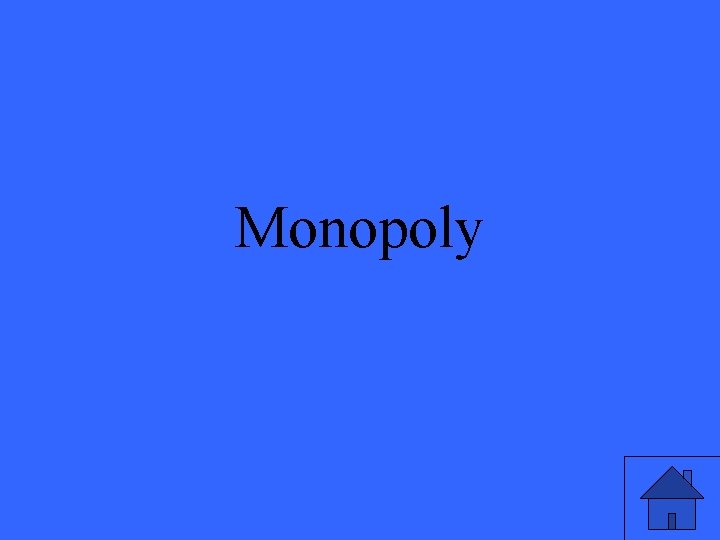 Monopoly 