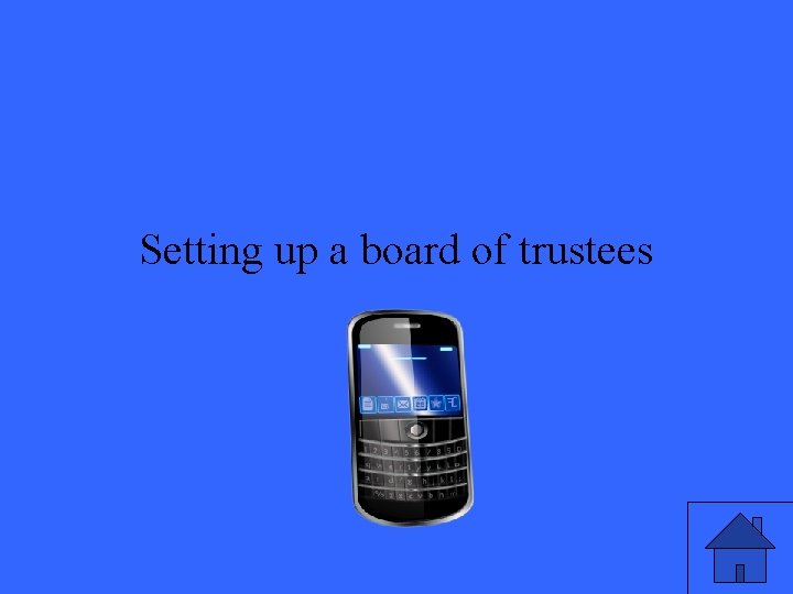 Setting up a board of trustees 