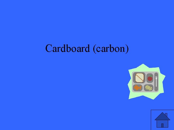 Cardboard (carbon) 