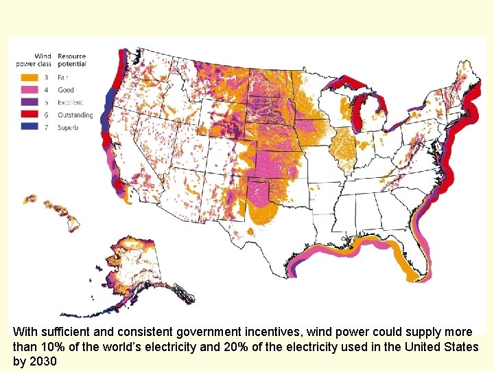 With sufficient and consistent government incentives, wind power could supply more than 10% of