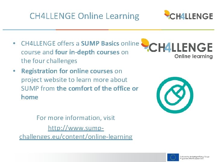 CH 4 LLENGE Online Learning • CH 4 LLENGE offers a SUMP Basics online