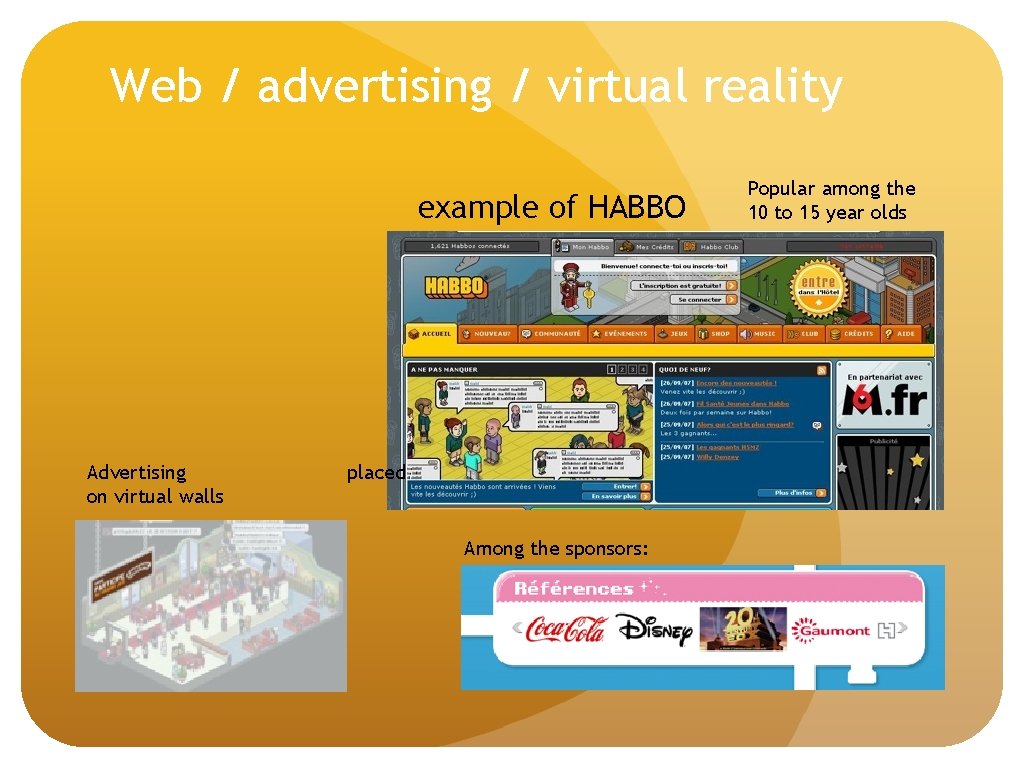 Web / advertising / virtual reality example of HABBO Advertising on virtual walls placed