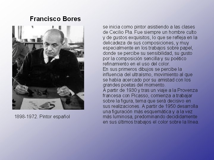 Francisco Bores 1898 -1972. Pintor español se inicia como pintor asistiendo a las clases