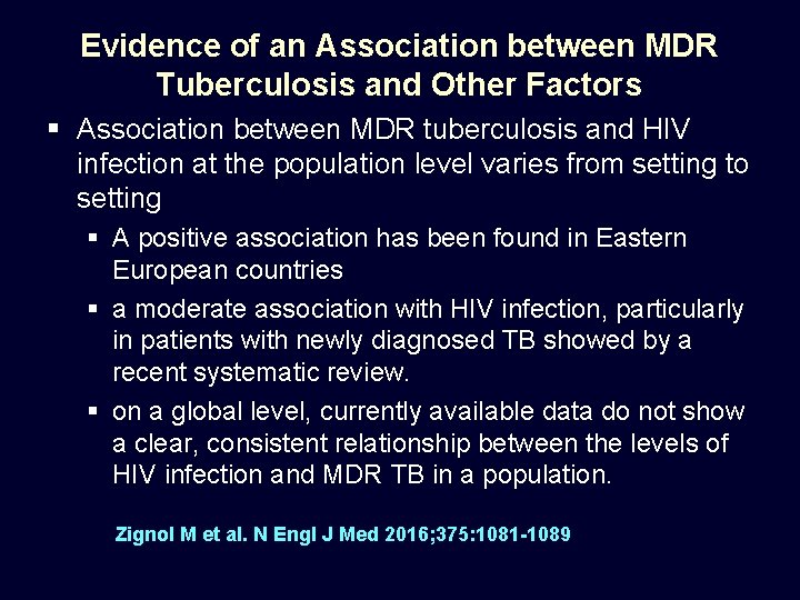 Evidence of an Association between MDR Tuberculosis and Other Factors § Association between MDR