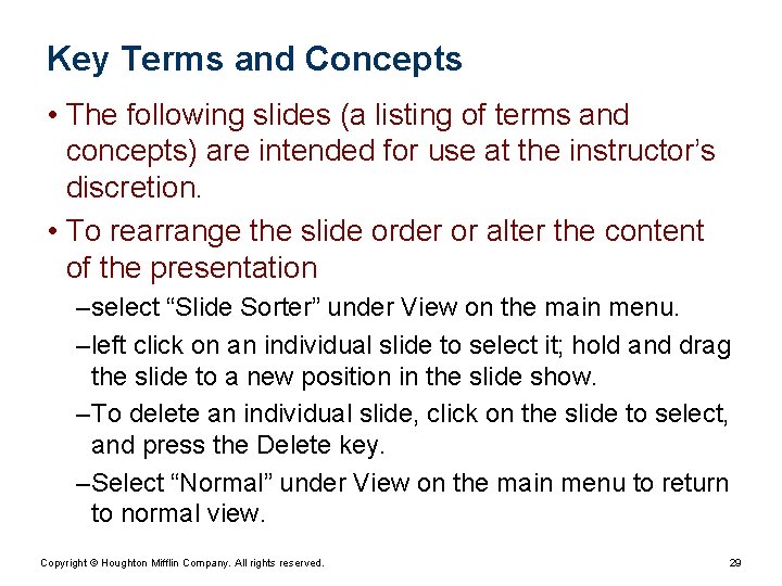 Key Terms and Concepts • The following slides (a listing of terms and concepts)