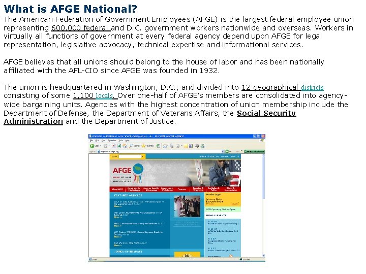 What is AFGE National? The American Federation of Government Employees (AFGE) is the largest