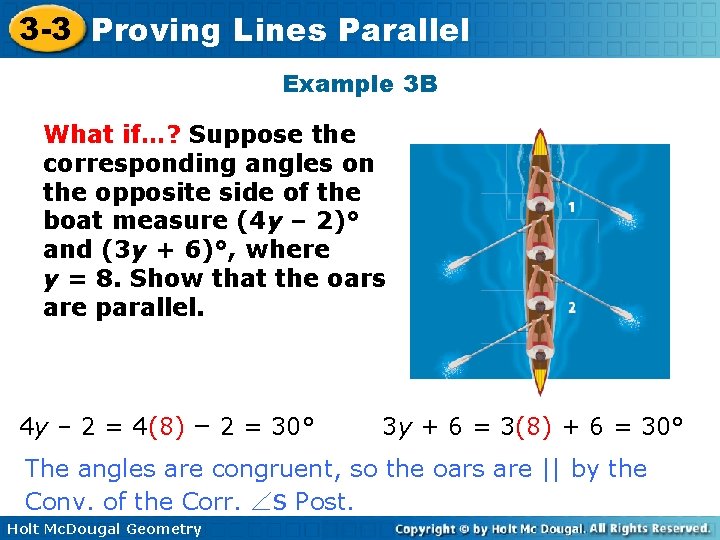 3 -3 Proving Lines Parallel Example 3 B What if…? Suppose the corresponding angles