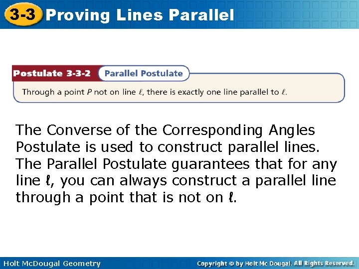 3 -3 Proving Lines Parallel The Converse of the Corresponding Angles Postulate is used