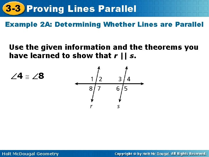 3 -3 Proving Lines Parallel Example 2 A: Determining Whether Lines are Parallel Use