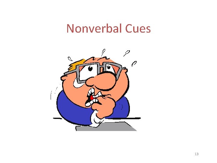 Nonverbal Cues 13 