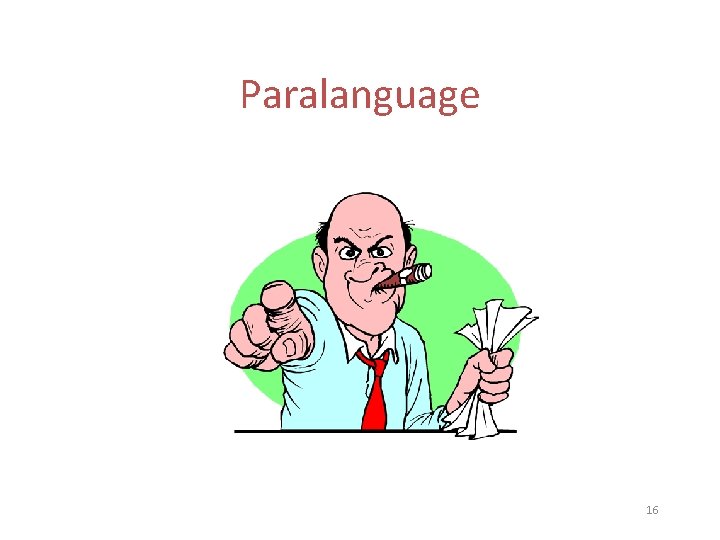 Paralanguage 16 