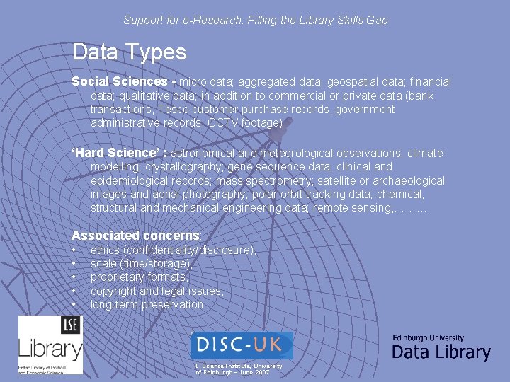 Support for e-Research: Filling the Library Skills Gap Data Types Social Sciences - micro