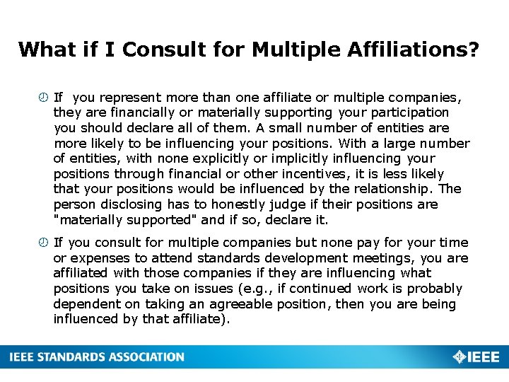 What if I Consult for Multiple Affiliations? If you represent more than one affiliate