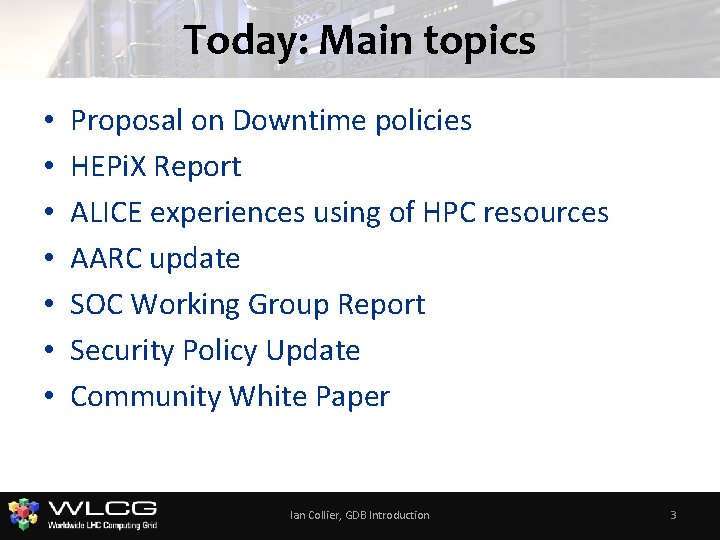 Today: Main topics • • Proposal on Downtime policies HEPi. X Report ALICE experiences