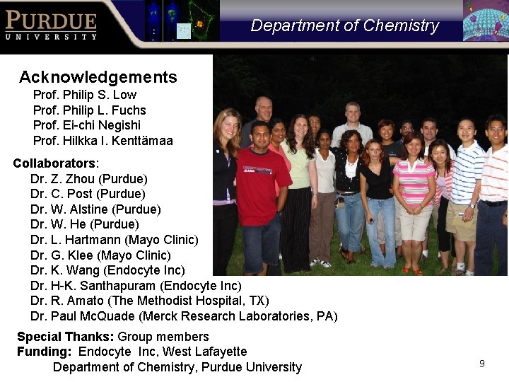 Department of Chemistry Acknowledgements Prof. Philip S. Low Prof. Philip L. Fuchs Prof. Ei-chi