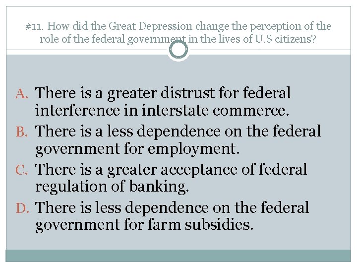 #11. How did the Great Depression change the perception of the role of the