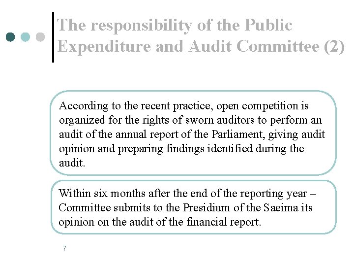 The responsibility of the Public Expenditure and Audit Committee (2) According to the recent