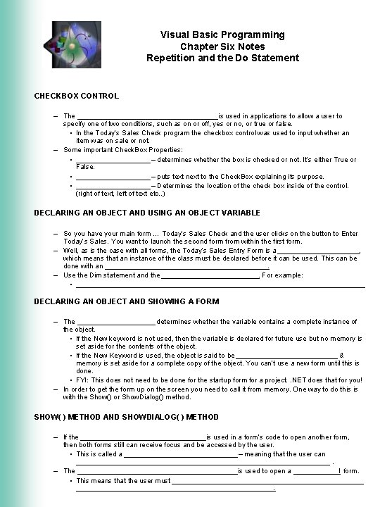 Visual Basic Programming Chapter Six Notes Repetition and the Do Statement CHECKBOX CONTROL –