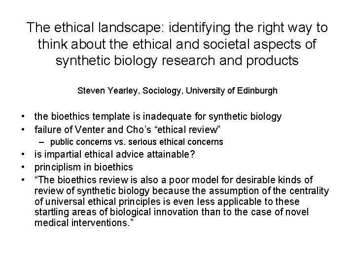 The ethical landscape: identifying the right way to think about the ethical and societal