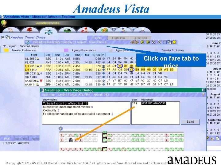 Amadeus Vista Click on fare tab to price © copyright 2002 - AMADEUS Global