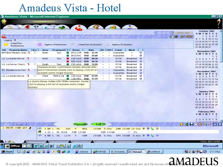 Amadeus Vista - Hotel © copyright 2002 - AMADEUS Global Travel Distribution S. A.