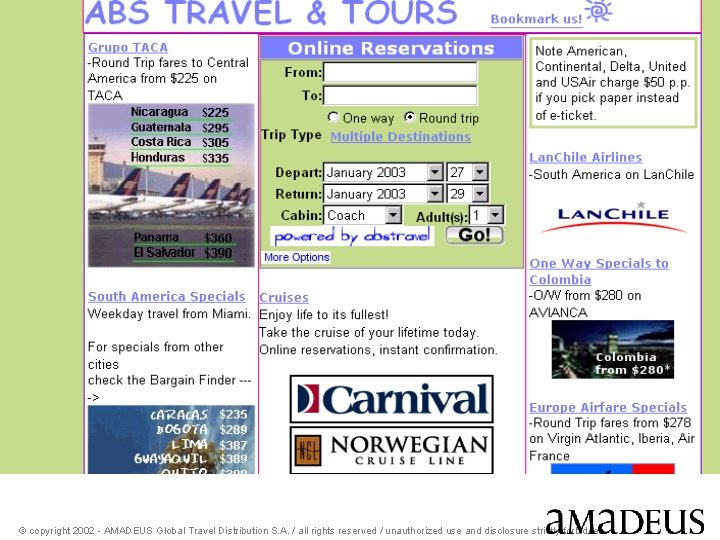 © copyright 2002 - AMADEUS Global Travel Distribution S. A. / all rights reserved