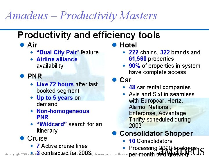 Amadeus – Productivity Masters Productivity and efficiency tools l Air w “Dual City Pair”