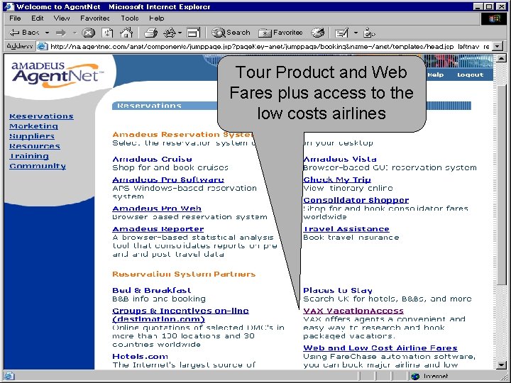 Tour Product and Web Fares plus access to the low costs airlines © copyright