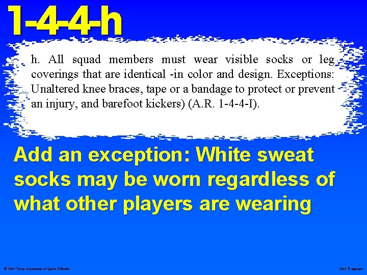 1 -4 -4 -h h. All squad members must wear visible socks or leg