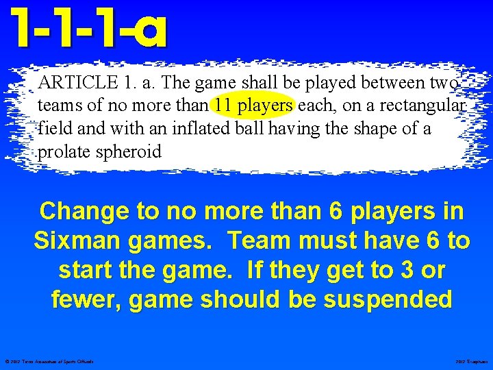1 -1 -1 -a ARTICLE 1. a. The game shall be played between two