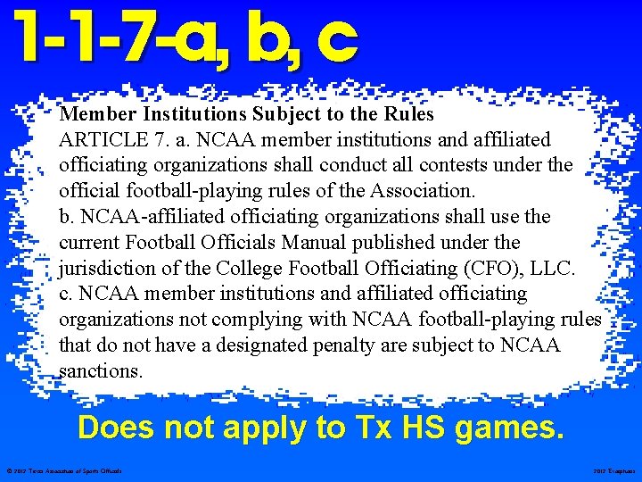 1 -1 -7 -a, b, c Member Institutions Subject to the Rules ARTICLE 7.