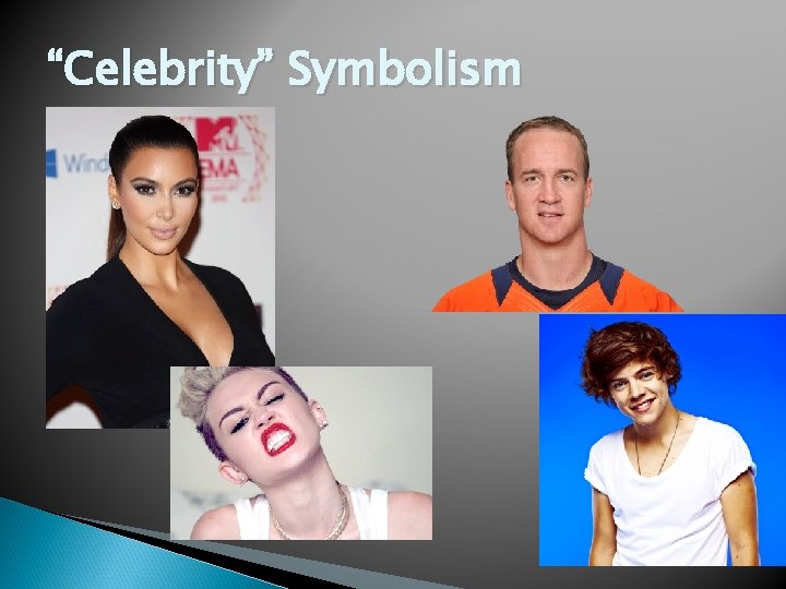 “Celebrity” Symbolism 
