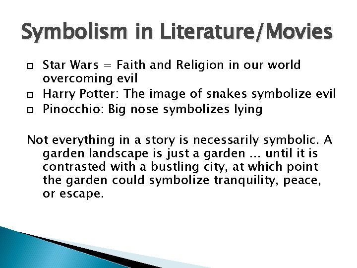 Symbolism in Literature/Movies Star Wars = Faith and Religion in our world overcoming evil