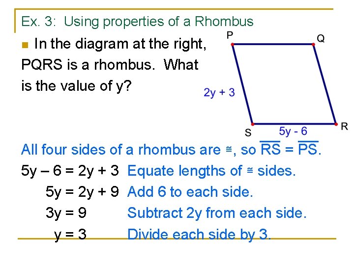 Ex. 3: Using properties of a Rhombus In the diagram at the right, PQRS