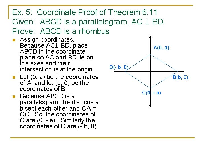 Ex. 5: Coordinate Proof of Theorem 6. 11 Given: ABCD is a parallelogram, AC