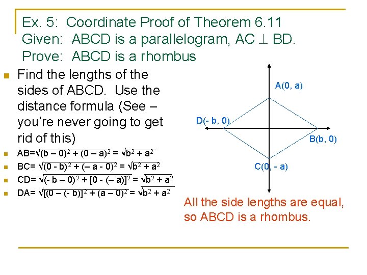 Ex. 5: Coordinate Proof of Theorem 6. 11 Given: ABCD is a parallelogram, AC