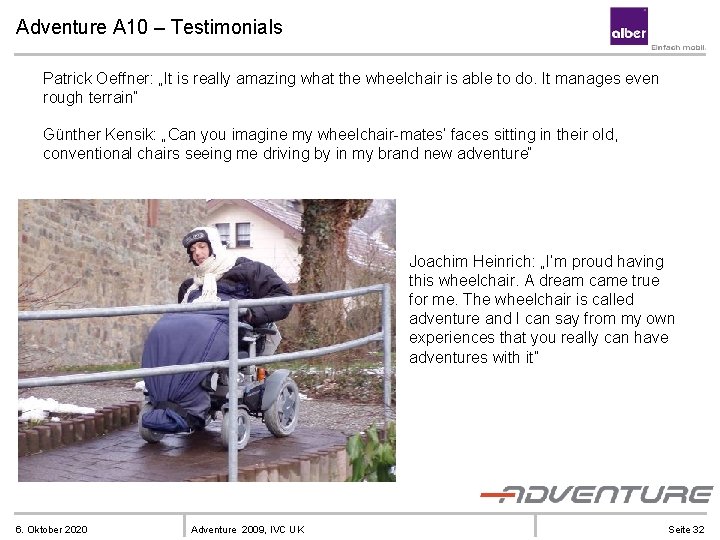 Adventure A 10 – Testimonials Patrick Oeffner: „It is really amazing what the wheelchair