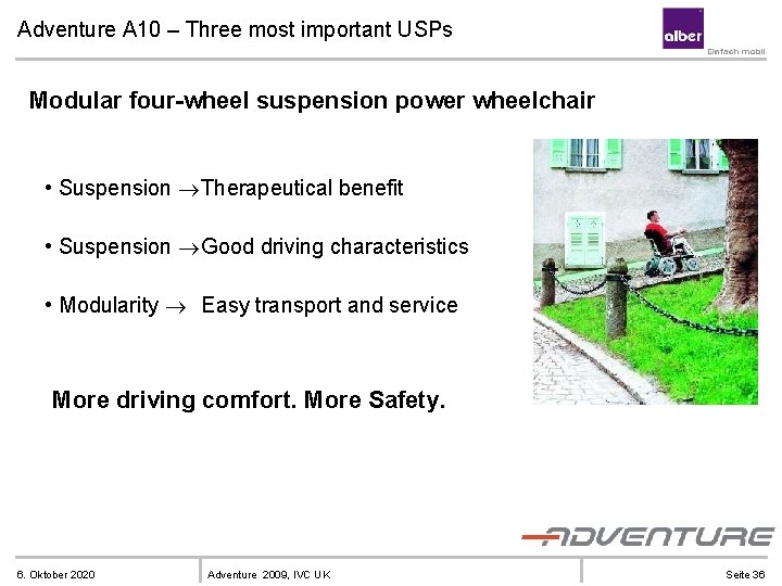 Adventure A 10 – Three most important USPs Modular four-wheel suspension power wheelchair •